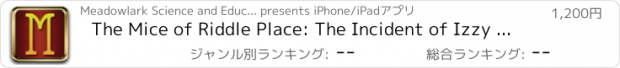 おすすめアプリ The Mice of Riddle Place: The Incident of Izzy Ramirez (Extended Edition)