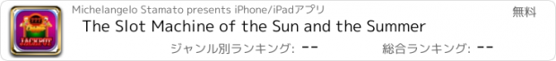 おすすめアプリ The Slot Machine of the Sun and the Summer