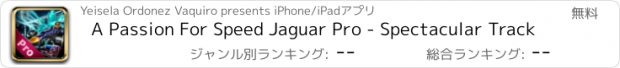 おすすめアプリ A Passion For Speed Jaguar Pro - Spectacular Track