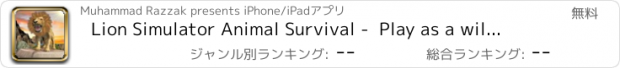 おすすめアプリ Lion Simulator Animal Survival -  Play as a wild Lion in the Jungle