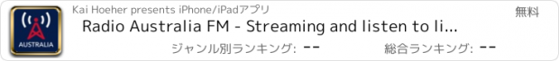 おすすめアプリ Radio Australia FM - Streaming and listen to live Australian online music, news show from your station and channel