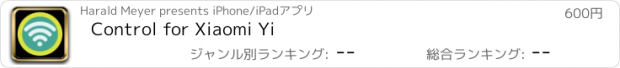 おすすめアプリ Control for Xiaomi Yi