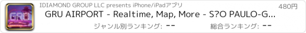 おすすめアプリ GRU AIRPORT - Realtime, Map, More - SÃO PAULO-GUARULHOS INTERNATIONAL AIRPORT
