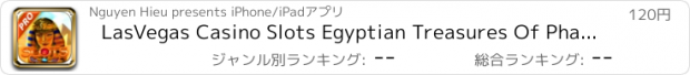 おすすめアプリ LasVegas Casino Slots Egyptian Treasures Of Pharaoh's HD!