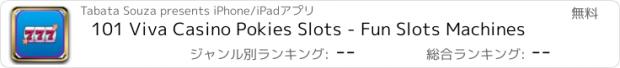 おすすめアプリ 101 Viva Casino Pokies Slots - Fun Slots Machines