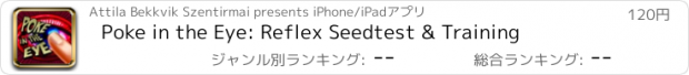 おすすめアプリ Poke in the Eye: Reflex Seedtest & Training