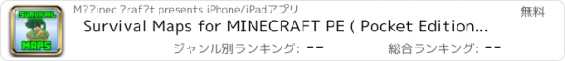 おすすめアプリ Survival Maps for MINECRAFT PE ( Pocket Edition ) - Download The Best Maps Now ( Free )