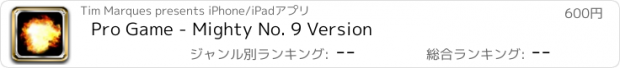 おすすめアプリ Pro Game - Mighty No. 9 Version