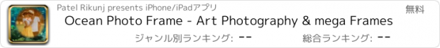 おすすめアプリ Ocean Photo Frame - Art Photography & mega Frames