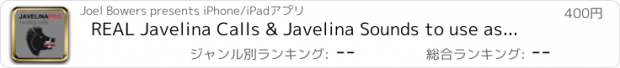 おすすめアプリ REAL Javelina Calls & Javelina Sounds to use as Hunting Calls