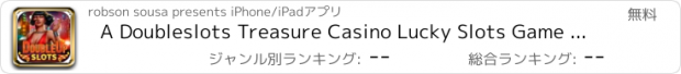 おすすめアプリ A Doubleslots Treasure Casino Lucky Slots Game - FREE Casino Big & Win