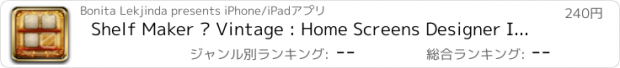 おすすめアプリ Shelf Maker – Vintage : Home Screens Designer Icon Wallpapers For Pro