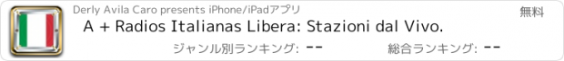 おすすめアプリ A + Radios Italianas Libera: Stazioni dal Vivo.