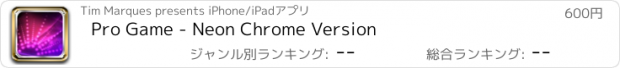 おすすめアプリ Pro Game - Neon Chrome Version