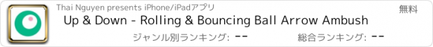 おすすめアプリ Up & Down - Rolling & Bouncing Ball Arrow Ambush