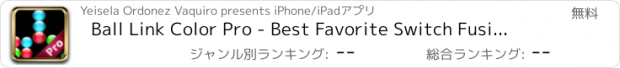 おすすめアプリ Ball Link Color Pro - Best Favorite Switch Fusion Game