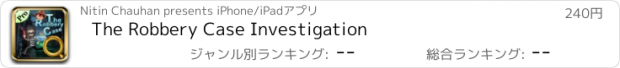 おすすめアプリ The Robbery Case Investigation