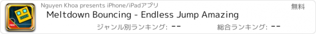 おすすめアプリ Meltdown Bouncing - Endless Jump Amazing