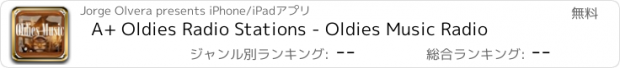 おすすめアプリ A+ Oldies Radio Stations - Oldies Music Radio