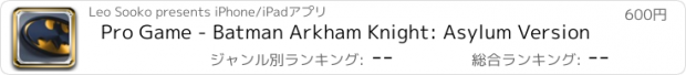 おすすめアプリ Pro Game - Batman Arkham Knight: Asylum Version