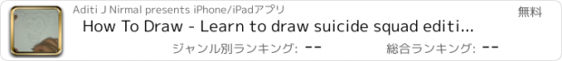 おすすめアプリ How To Draw - Learn to draw suicide squad edition characters and practice drawing in app