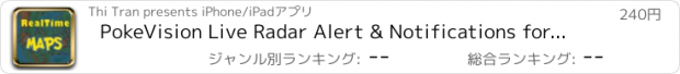 おすすめアプリ PokeVision Live Radar Alert & Notifications for Pokemon Go Gear