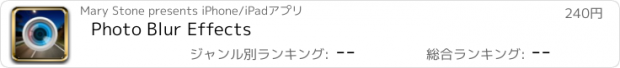 おすすめアプリ Photo Blur Effects
