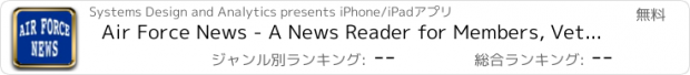 おすすめアプリ Air Force News - A News Reader for Members, Veterans, and Family of the US Air Force