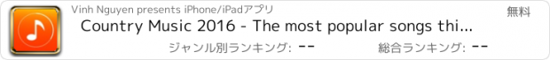 おすすめアプリ Country Music 2016 - The most popular songs this week, month and year