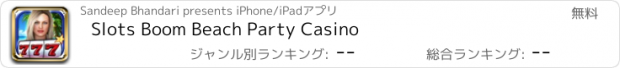 おすすめアプリ Slots Boom Beach Party Casino