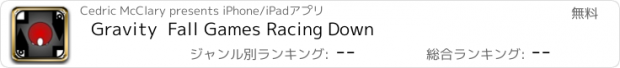 おすすめアプリ Gravity  Fall Games Racing Down