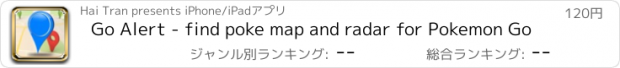 おすすめアプリ Go Alert - find poke map and radar for Pokemon Go