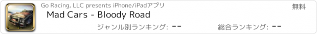 おすすめアプリ Mad Cars - Bloody Road