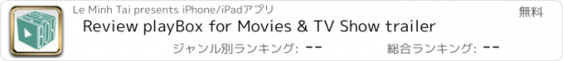 おすすめアプリ Review playBox for Movies & TV Show trailer