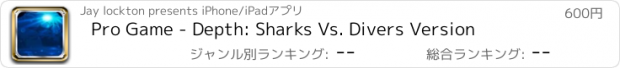 おすすめアプリ Pro Game - Depth: Sharks Vs. Divers Version