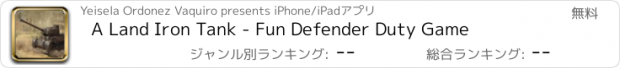 おすすめアプリ A Land Iron Tank - Fun Defender Duty Game