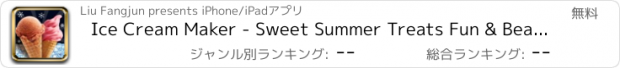 おすすめアプリ Ice Cream Maker - Sweet Summer Treats Fun & Beat The Last Heat