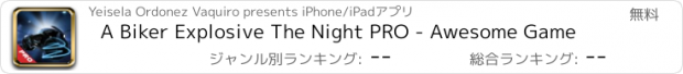 おすすめアプリ A Biker Explosive The Night PRO - Awesome Game