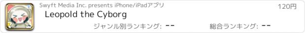 おすすめアプリ Leopold the Cyborg