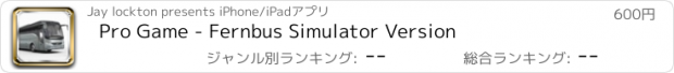 おすすめアプリ Pro Game - Fernbus Simulator Version