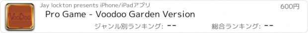 おすすめアプリ Pro Game - Voodoo Garden Version