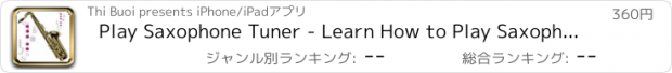 おすすめアプリ Play Saxophone Tuner - Learn How to Play Saxophone With Videos