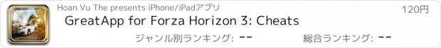 おすすめアプリ GreatApp for Forza Horizon 3: Cheats