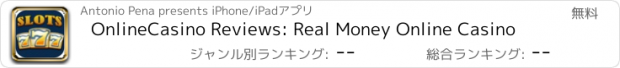 おすすめアプリ OnlineCasino Reviews: Real Money Online Casino