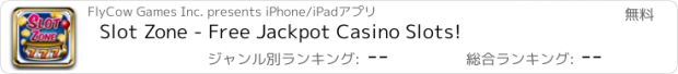 おすすめアプリ Slot Zone - Free Jackpot Casino Slots!