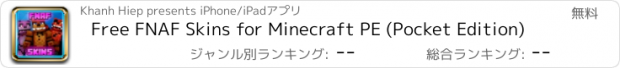 おすすめアプリ Free FNAF Skins for Minecraft PE (Pocket Edition)