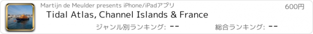 おすすめアプリ Tidal Atlas, Channel Islands & France