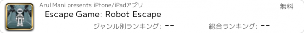 おすすめアプリ Escape Game: Robot Escape