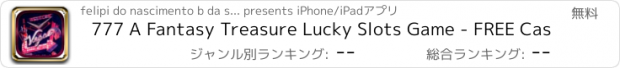 おすすめアプリ 777 A Fantasy Treasure Lucky Slots Game - FREE Cas