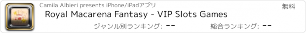 おすすめアプリ Royal Macarena Fantasy - VIP Slots Games